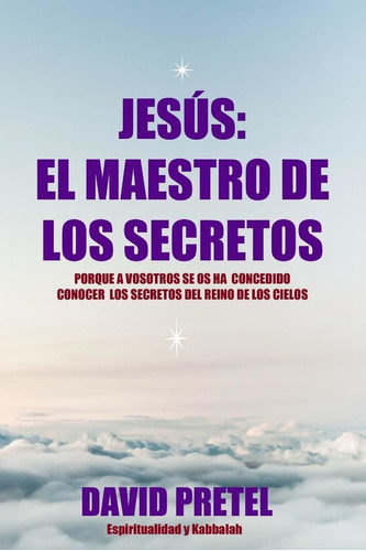 Libro: Jesus El Maestro De Los Secretos: Porque A Vosotros S