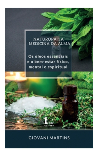 Livro - Naturopatia Medicina Da Alma - Giovani Martins