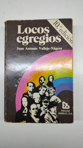 Locos Egregios De Juan Antonio Vallejo Nágera Libros Usado N