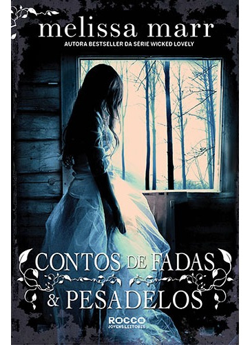 Contos de fadas e pesadelos, de Marr, Melissa. Editora Rocco Ltda, capa mole em português, 2014
