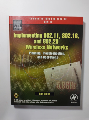 Implementing 802.11 , 802.16, And 802.20 Wireless Networks ,