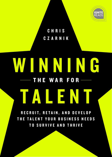 Libro: Winning The War For Talent: Recruit, Retain, And The