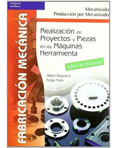 Libro Realización De Proyectos Y Piezas En Las Maquinas