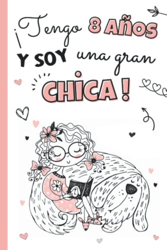 ¡tengo 8 Años Y Soy Una Gran Chica!: Libro 3 En 1: Diario Ni