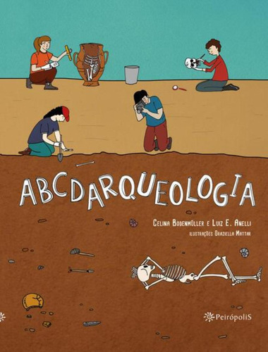 Abcdarqueologia: Abcdarqueologia, De Anelli, Luiz E.. Editora Peiropolis, Capa Mole, Edição 1 Em Português, 2023