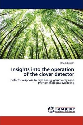 Libro Insights Into The Operation Of The Clover Detector ...