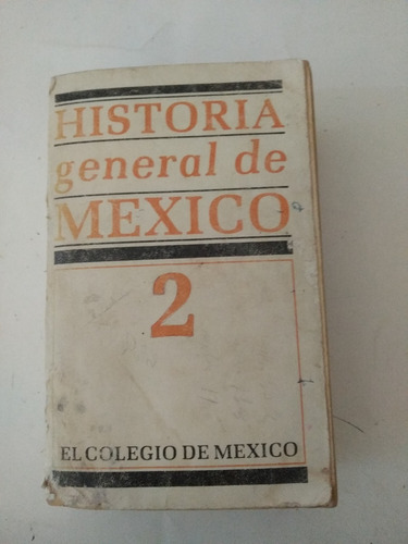 Historia General De Mexico 2