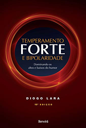 Libro Temperamento Forte E Bipolaridade - Dominando Os Altos