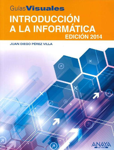 Libro Introducción A La Informática. Edición 2014 De Juan Di