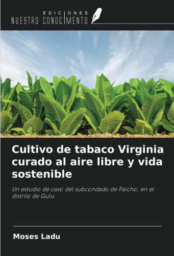 Libro: Cultivo Tabaco Virginia Curado Al Aire Libre Y Vid
