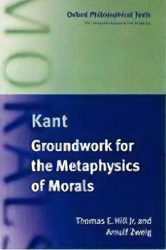 Immanuel Kant : Groundwork For The Metaphysics Of Morals, De Arnulf Zweig. Editorial Oxford University Press, Tapa Blanda En Inglés