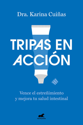 Libro Tripas En Accion - Dra Karina Cuiãas