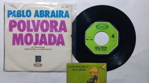 Pablo Abraira Polvora Mojada 1977 Ep 45 Rpm De Coleccion