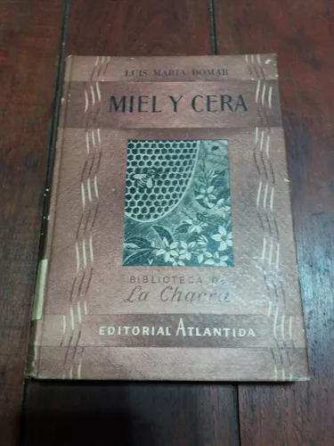 Luis Maria Domar: Miel Y Cera