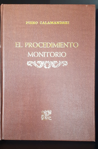 El Procedimiento Monitorio Piero Calamandrei