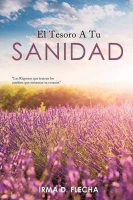 Libro El Tesoro A Tu Sanidad - Irma D Flecha