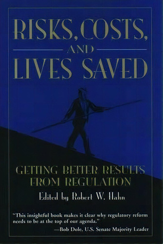 Risks, Costs, And Lives Saved, De Robert W. Hahn. Editorial Oxford University Press Inc, Tapa Dura En Inglés