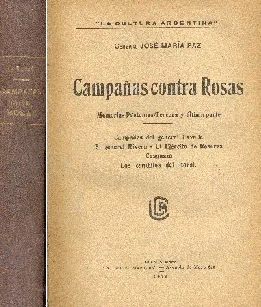 José Maria Paz: Campañas Contra Rosas --edicion 1917