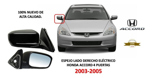 Espejo Derecho Eléctrico Honda Accord 4 Puertas 03-05