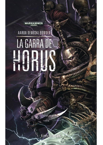 La Garra De Horus 01 - Warhammer