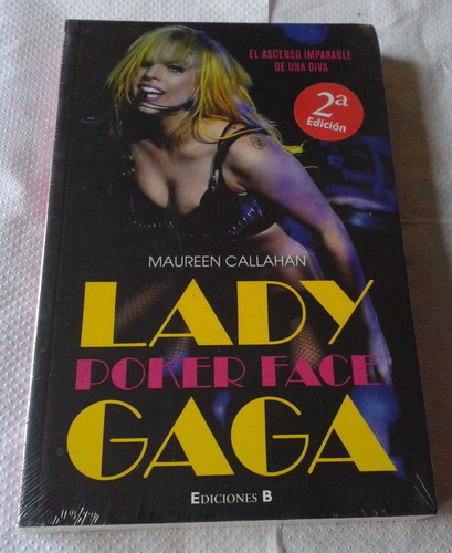 Lady Gaga Poker Face Libro Selladodefabrica Maureen Callahan