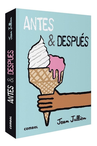 Antes Y Despues - Jean Jullien