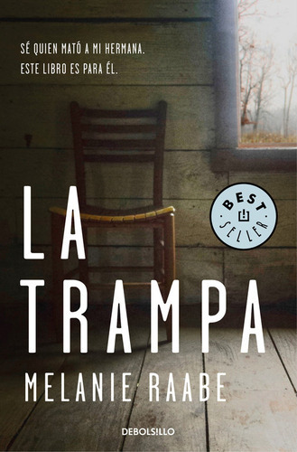 La Trampa, De Raabe, Mélanie. Editorial Debolsillo, Tapa Blanda En Español