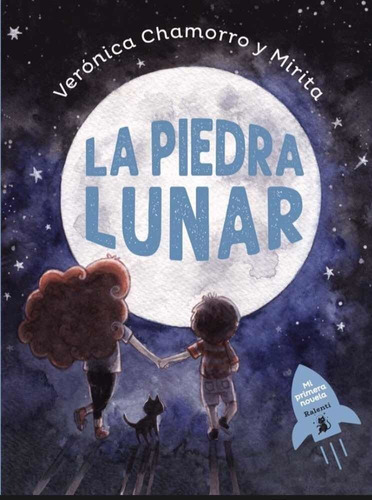 La Piedra Lunar - Veronica Chamorro Y Mirita - Ralenti