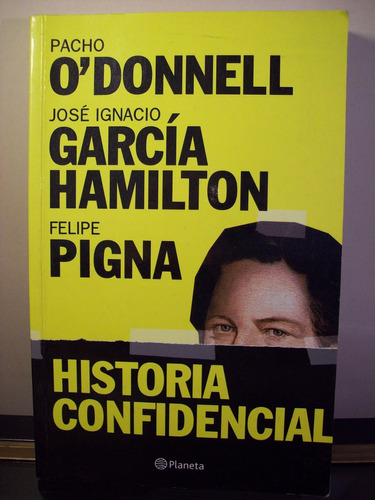 Adp Historia Confidencial O'donnell Hamilton Y Pigna