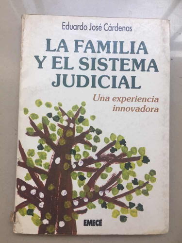 La Familia Y El Sistema Judicial Eduardo Jose Cardenas