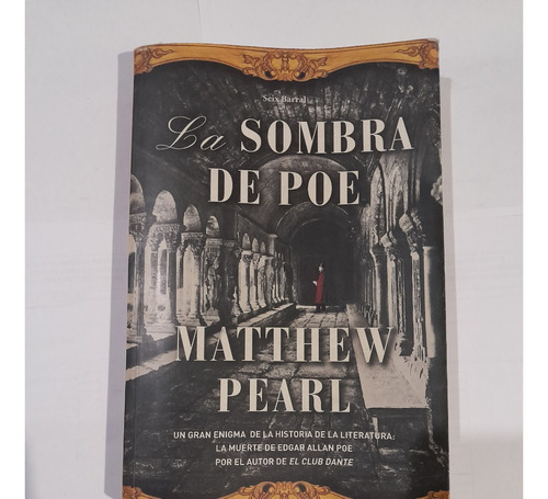 La Sombra De Poe -matthew Pearl -a916