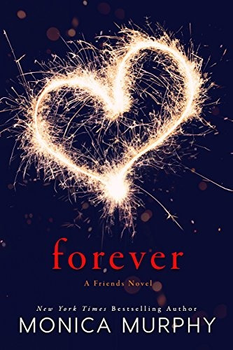 Forever A Friends Novel (the Friends Series)