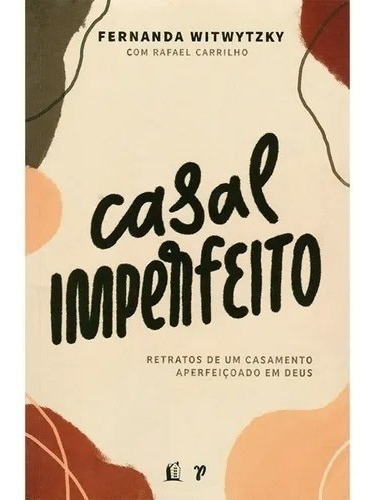 Livro Casal Imperfeito - Fernanda Witwytzky E Rafael 