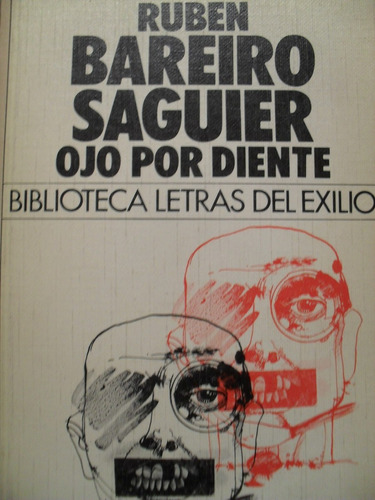 Rubén Bareiro Saguier - Ojo Por Diente - Primera Edición