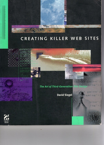 Creating Killer Web Sites,the Art Of Third-generation Site D