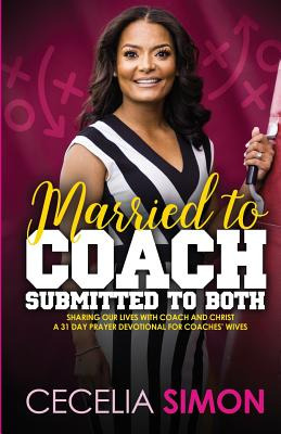 Libro Married To Coach, Submitted To Both: Sharing Our Li...