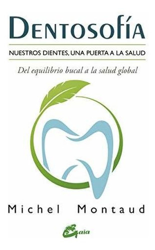 Libro Dentosofia  De Montaud Michel