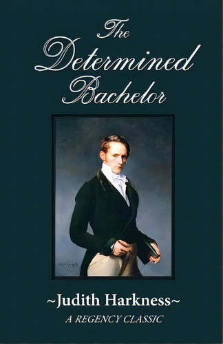 The Determined Bachelor, De Judith Harkness. Editorial Argo Navis Us, Tapa Blanda En Inglés