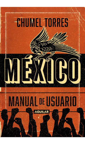 Libro México: Manual De Usuario - Chumel Torres