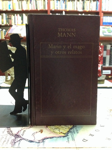 Mario Y El Mago Y Otros Relatos. Thomas Mann. Literatura