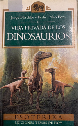 Libro Vida Privada De Los Dinosaurios Ed. Esoterika