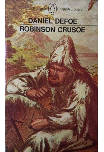 Robinson Crusoe - Daniel Defoe - Novela - Penguin, Uk - 1965