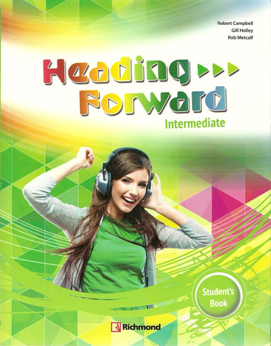 Heading Forward Intermediate Students Book - Campbell, Holle