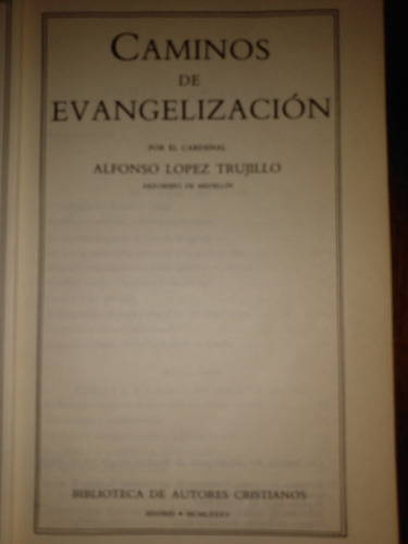 Caminos Evangelización Lopez Trujillo Arzobispo Medellin E11