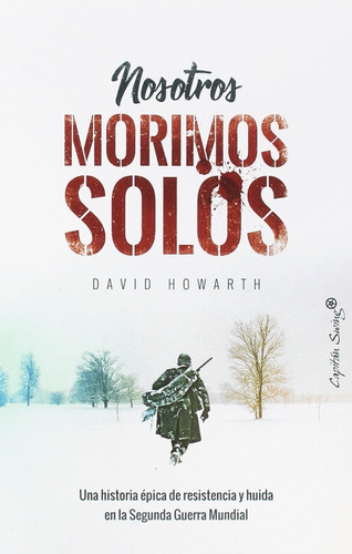 Nosotros Morimos Solos David Howarth 