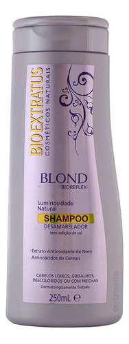  Shampoo Blond Bioreflex 250 Ml - Bio Extratus