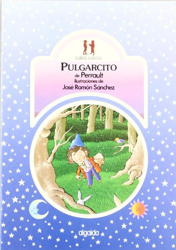 Pulgarcito -infantil - Juvenil - Coleccion Cuentos Clasicos