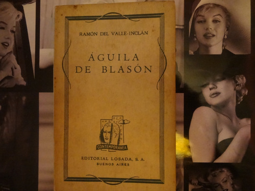 Aguila De Blason De Ramon Del Valle Inclan - Teatro