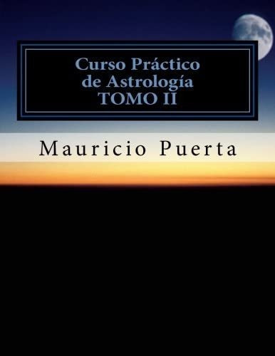 Libro: Curso Practico Astrologia Vol, 2 (spanish Edition)&..