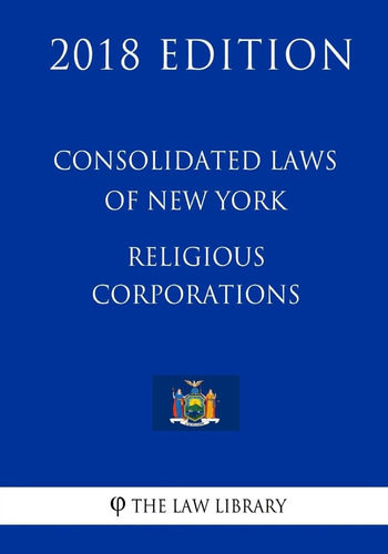 Libro: Consolidated Laws Of New York Corporations (2018